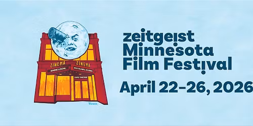 Zeitgeist Minnesota Film Festival \ud83c\udfac