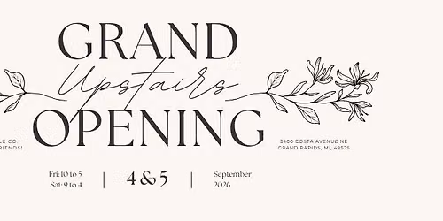 Grand UPSTAIRS Opening