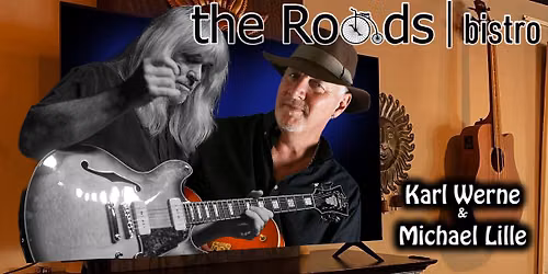 Karl Werne & Michael Lille at The Roads Bistro