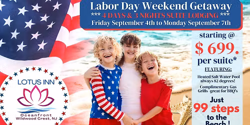 An annual tradition, like none other - Labor Day Weekend @ the Shore