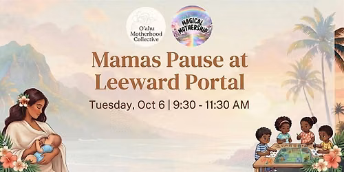 Mamas Pause at The Leeward Portal
