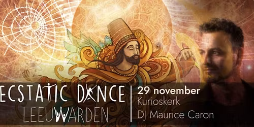 Ecstatic Dance Leeuwarden | DJ Maurice Caron