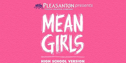 PYTC presents Mean Girls High School Edition