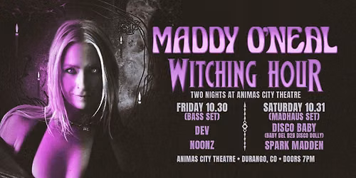 Maddy O\u2019Neal Presents: Witching Hour - Halloween Two Night Run - Animas City Theatre, Durango, CO