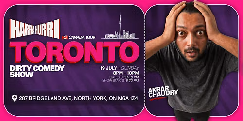 Harra Hurri in Toronto! (Dirty Show)