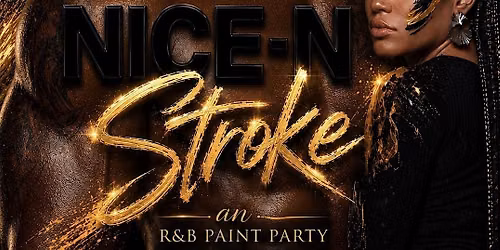 NICE-N-STROKE: An Usher Inspired R&B Paint Experience