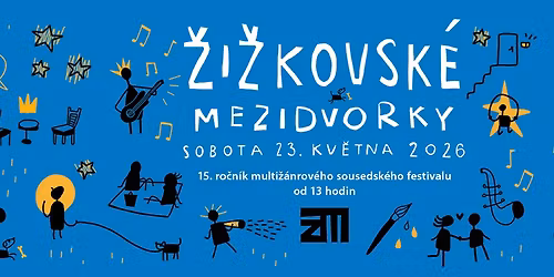 \u017di\u017ekovsk\u00e9 mezidvorky 2026