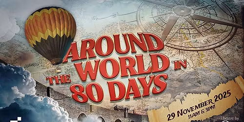 Around The World in 80 Days at Theatre by QE2