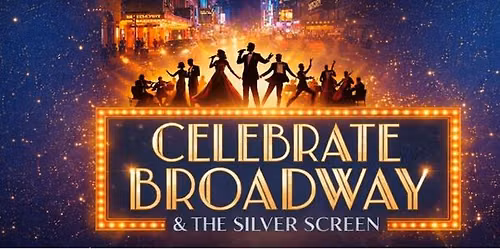 Celebrate Broadway - Draper Philharmonic & Choral Society