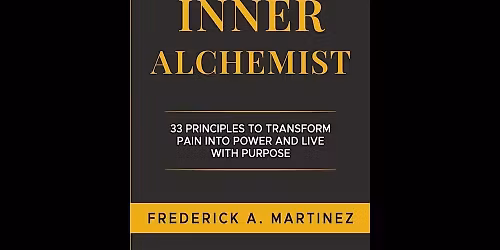 Meet the Author: Fred Martinez \u2013 Awaken the Inner Alchemist