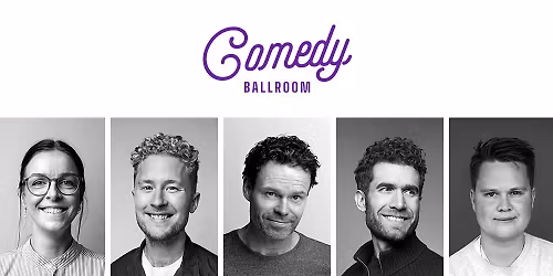 Comedy Ballroom | Musikhuset Esbjerg