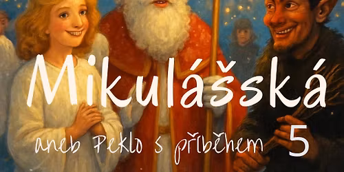 Mikul\u00e1\u0161sk\u00e1 aneb peklo s p\u0159\u00edb\u011bhem