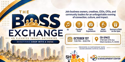 The Boss Exchange: An Elevated Impact Gathering - Miami Gardens