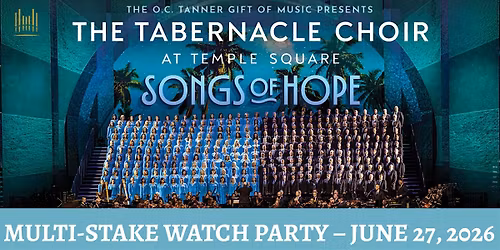 The Tabernacle Choir at Temple Square presents "Songs of Hope"