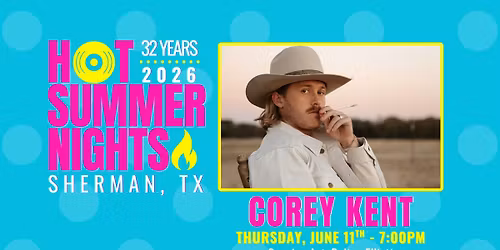 COREY KENT at Sherman's Hot Summer Nights 2026