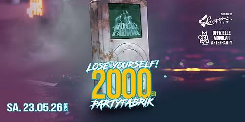 LOSE YOURSELF! 2000er Partyfabrik  | Rockfabrik Augsburg