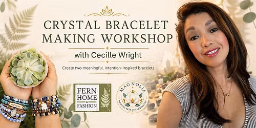 Crystal Bracelet Making Workshop: Create Something Meaningful
