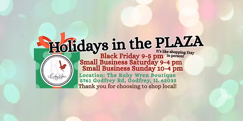 Holidays in the Plaza Black Friday / Small Business Saturday & Sunday
