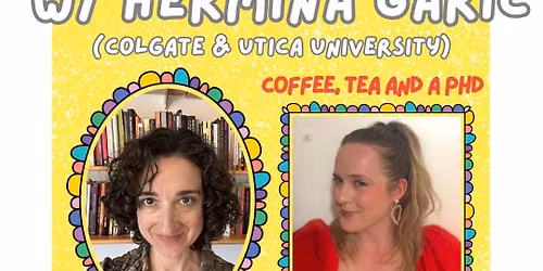 Chandra Russo & Hermina Garic: Coffee, Tea, & a Phd