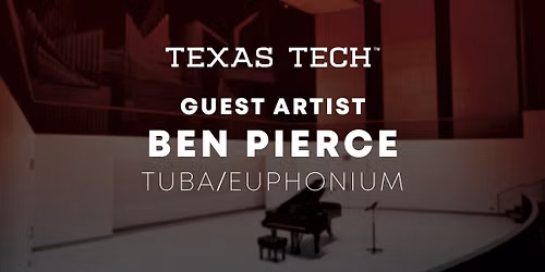 Ben Pierce Guest Artist Euphonium and Tuba Recital