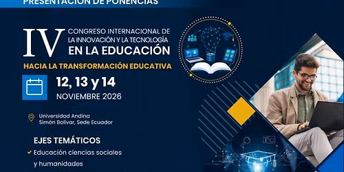 IV Congreso de la Innovaci\u00f3n y la Tecnolog\u00eda en la Educaci\u00f3n