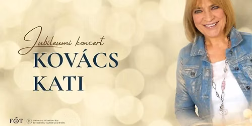 Kov\u00e1cs Kati Koncert \/\/ F\u00f3t