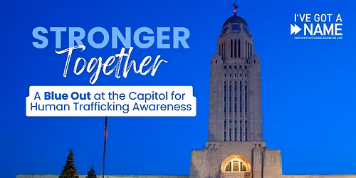 Stronger Together: Blue Out at the Capitol for Human Trafficking Awareness
