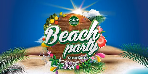 BEACHPARTY am Badesee mit DJ Marcus im Vital CAMP Bayerbach \ud83d\udca6\ud83c\udf34