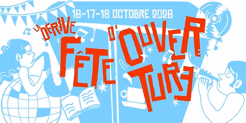 F\u00eate d'ouverture - La d\u00e9rive
