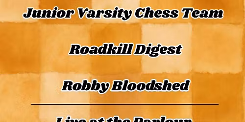 Ronald Pagan, Jr Varsity Chess Team, Roadkill Digest, Robby Bloodshed