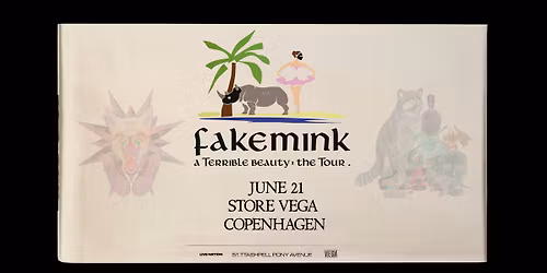 fakemink: a Terrible Beauty . - The Tour \/\/ F\u00e5 billetter