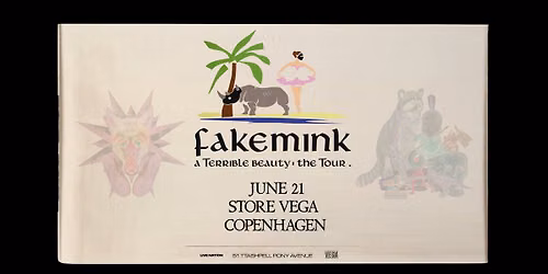 fakemink: a Terrible Beauty . - The Tour \/\/ F\u00e5 billetter