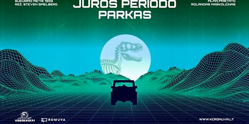 Videokaukas Romuvoje: \u201eJuros periodo parkas\u201c (1993)