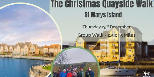 The Christmas Quayside Walk  - Xmas Day Walk at St Marys Island - 2.5 or 5 miles