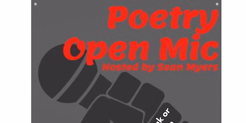 Poetry Open Mic with Sean Myers