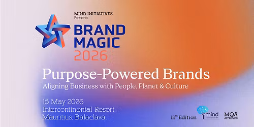 Brand Magic 2026 - Building Purpose-Powered Brands