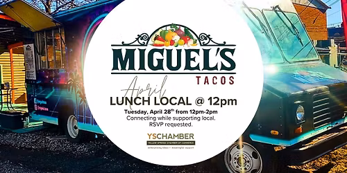 YS Chamber Lunch Local at Miguel's Tacos