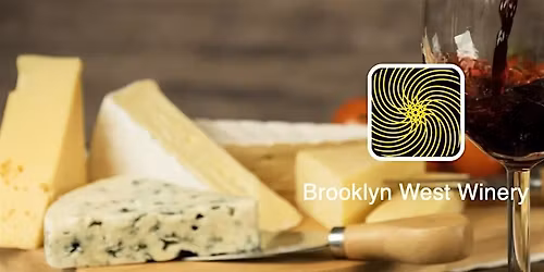 Wine & Cheese Pairing Experience at Brooklyn West Winery ($40 \/ Club $15)