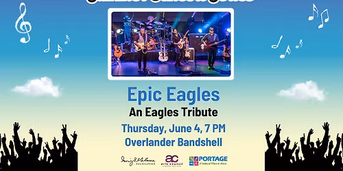 Summer Concert Series: Epic Eagles - The Definitive Tribute to the Eagles