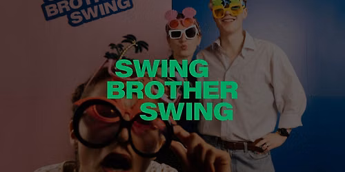 Swing Brother, Swing 2026 (10th Edition \ud83c\udf82\u2728)