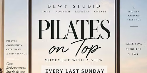 Pilates on Top | A Dewy Studio Experience