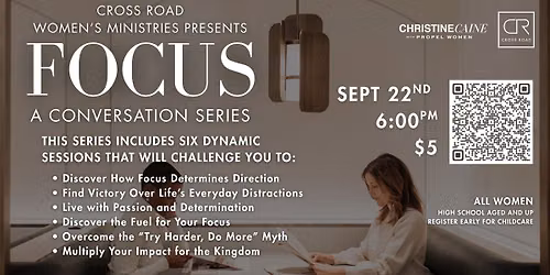 Cross Road Women's Ministries Focus - A Conversation Series