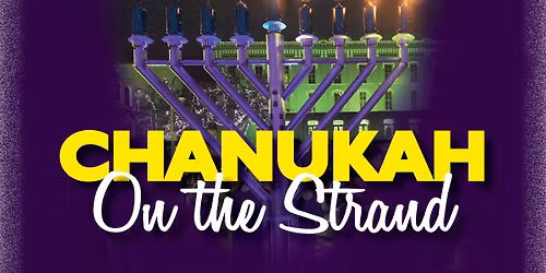 Chanukah on the Strand - Galveston!
