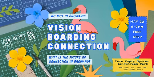 We Met in Broward: Vision Boarding Connection