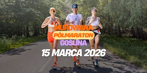 Murowana Go\u015blina P\u00f3\u0142maraton 2026