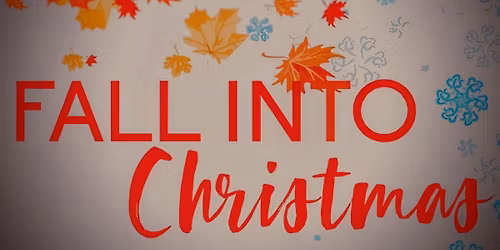 "Fall Into Christmas" 2025