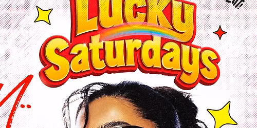 LUCKY SATURDAYS BRUNCH + DAY PARTY