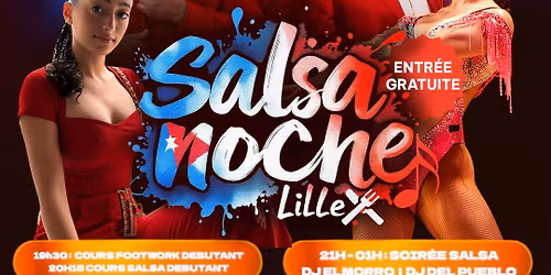 SALSA NOCHE LILLE  | Cours et soir\u00e9e Gratuite \ud83d\udc83\ud83d\udd7a