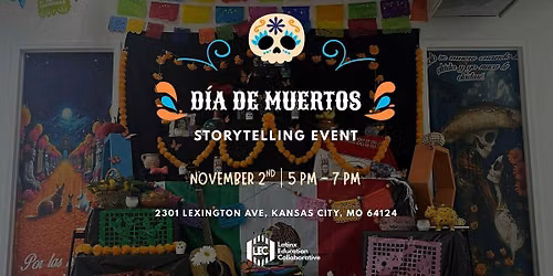 Dia De Los Muertos: Storytelling Event