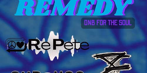 Remedy: An Evening of DnB